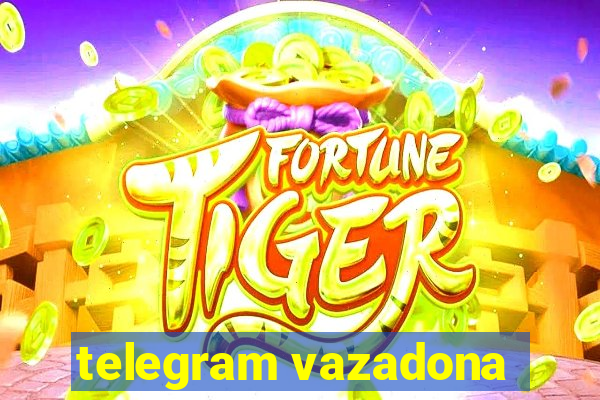 telegram vazadona